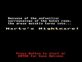 Marty's Nightmare intro screen #6